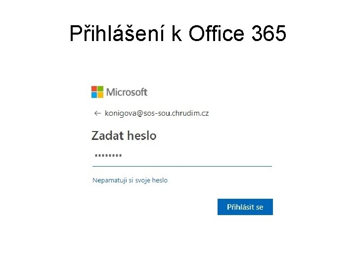 Přihlášení k Office 365 **** 