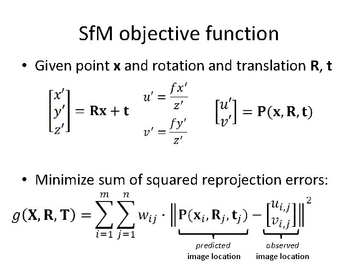 Sf. M objective function • Given point x and rotation and translation R, t