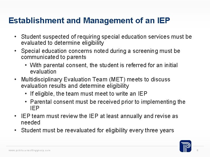Establishment and Management of an IEP • Student suspected of requiring special education services