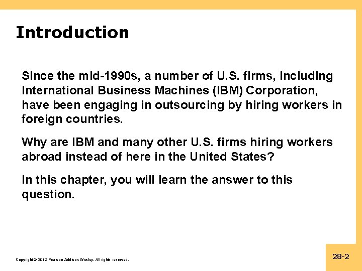 Introduction Since the mid-1990 s, a number of U. S. firms, including International Business