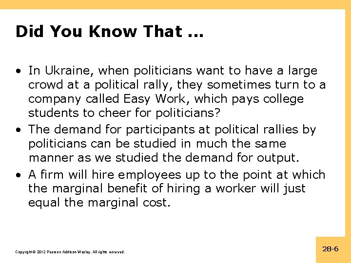 Did You Know That. . . • In Ukraine, when politicians want to have