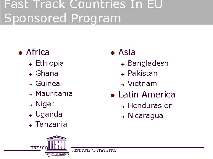 Fast Track Countries In EU Sponsored Program l Africa è è è è l
