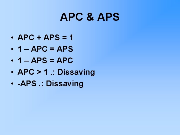 APC & APS • • • APC + APS = 1 1 – APC