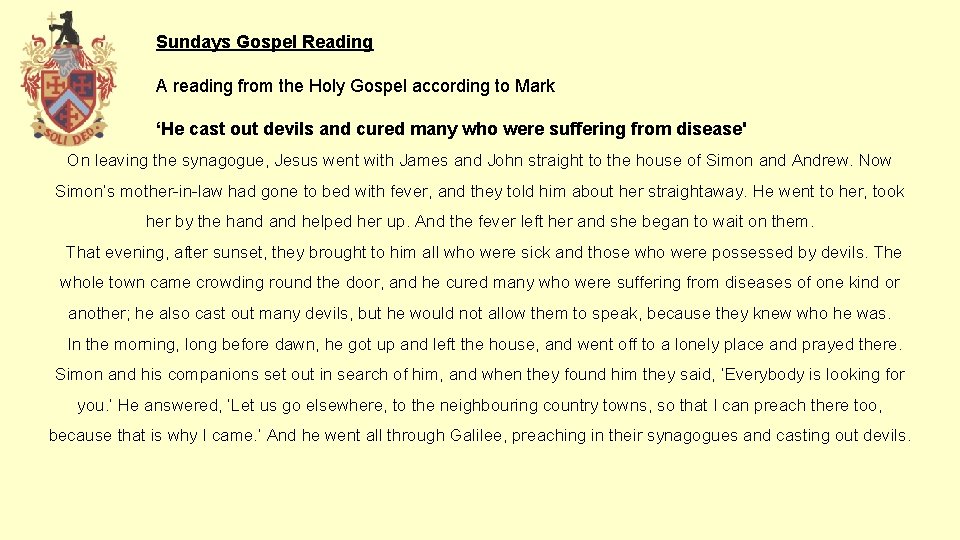 Sundays Gospel Reading A reading from the Holy Gospel according to Mark ‘He cast