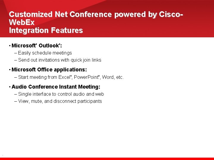 Customized Net Conference Powered by CiscoWeb Ex Meeting