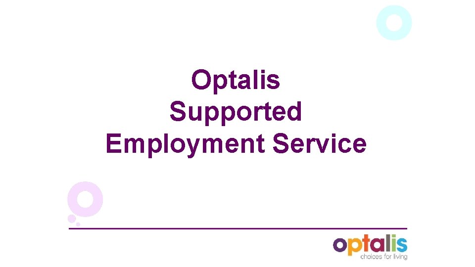 Optalis Supported Employment Service 