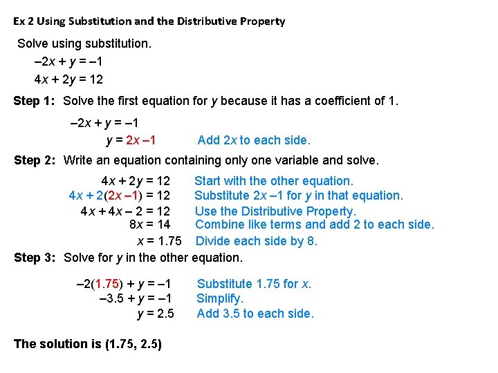 Ex 2 Using Substitution and the Distributive Property Solve using substitution. – 2 x Ex 2 Using Substitution and the Distributive Property Solve using substitution. – 2 x