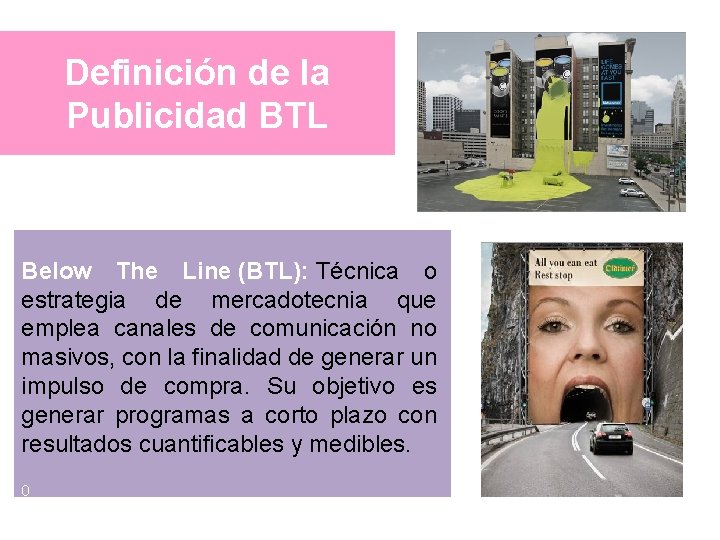 Definición de la Publicidad BTL Below The Line (BTL): Técnica o estrategia de mercadotecnia