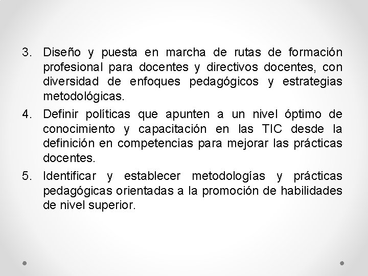 3. Diseño y puesta en marcha de rutas de formación profesional para docentes y