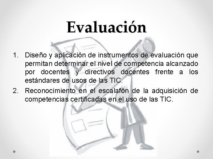 Evaluación 1. Diseño y aplicación de instrumentos de evaluación que permitan determinar el nivel