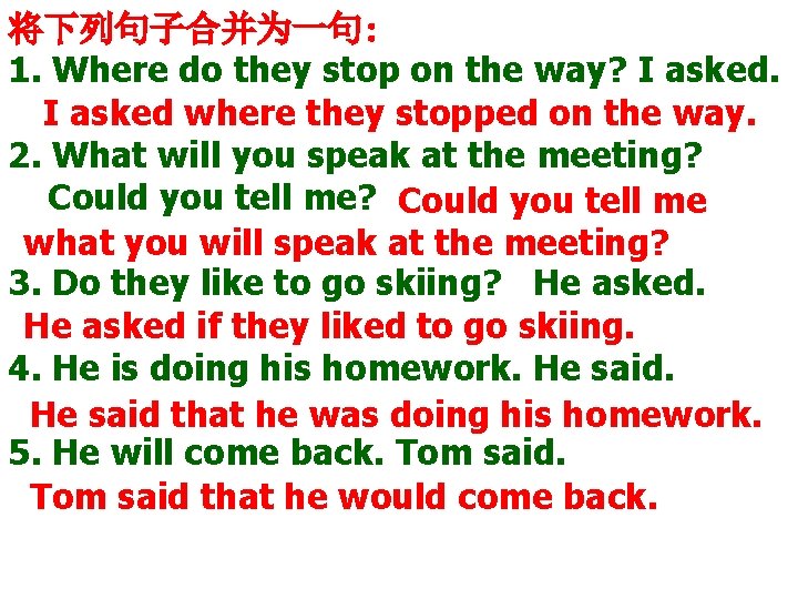 将下列句子合并为一句: 1. Where do they stop on the way? I asked where they stopped