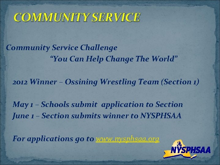 COMMUNITY SERVICE Community Service Challenge “You Can Help Change The World” 2012 Winner –