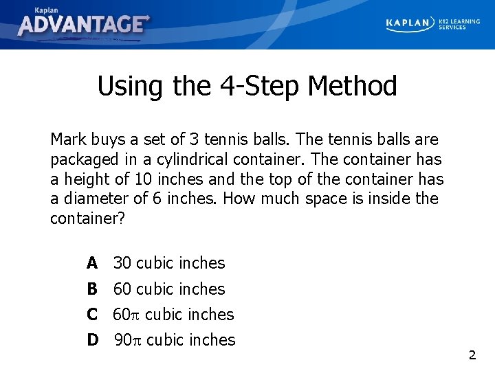 Using the 4 -Step Method Mark buys a set of 3 tennis balls. The