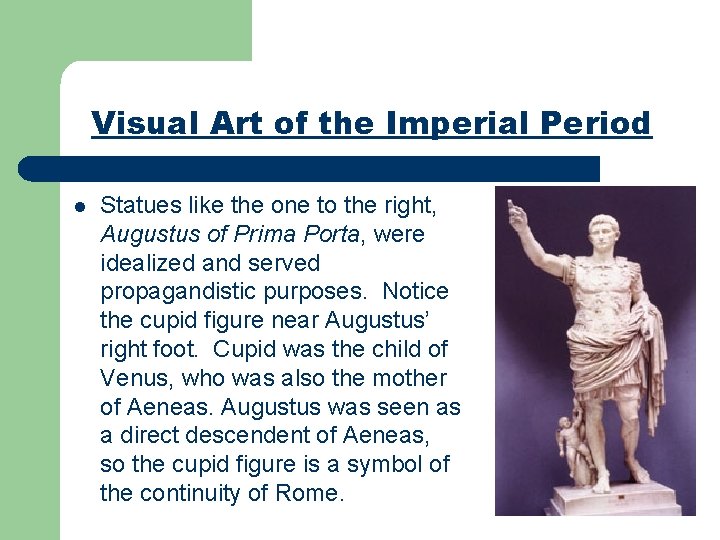 Visual Art of the Imperial Period l Statues like the one to the right,