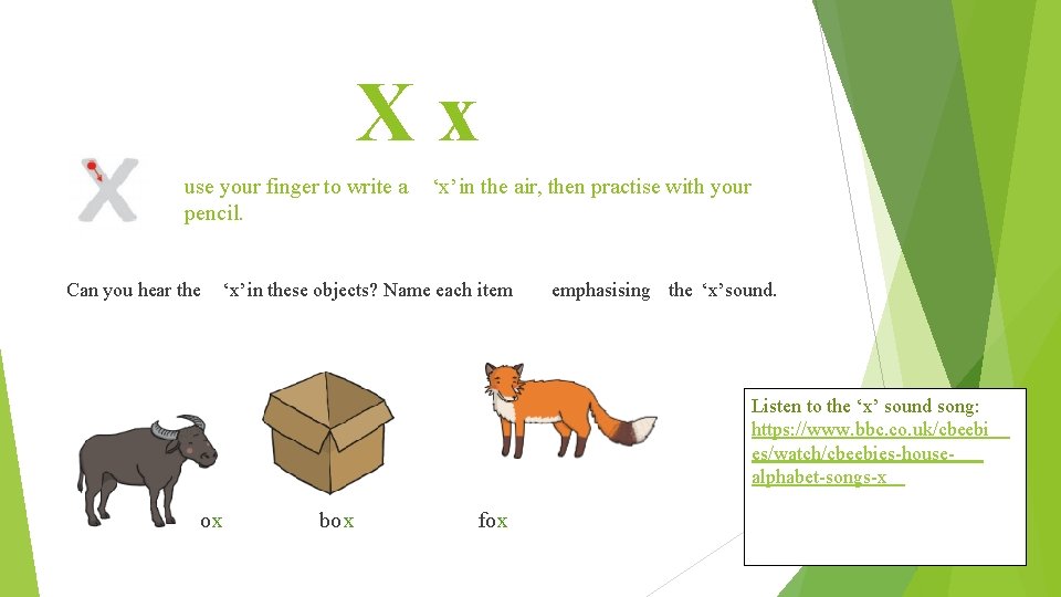 Xx use your finger to write a pencil. Can you hear the ‘x’ in