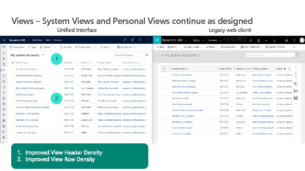 Views – System Views and Personal Views continue as designed Unified Interface 1 2