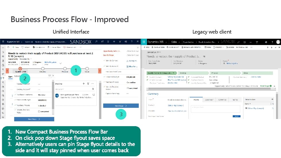 Business Process Flow - Improved Unified Interface Legacy web client 1 2 3 