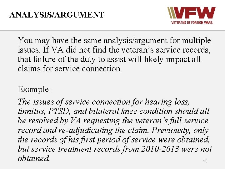 ANALYSIS/ARGUMENT You may have the same analysis/argument for multiple issues. If VA did not