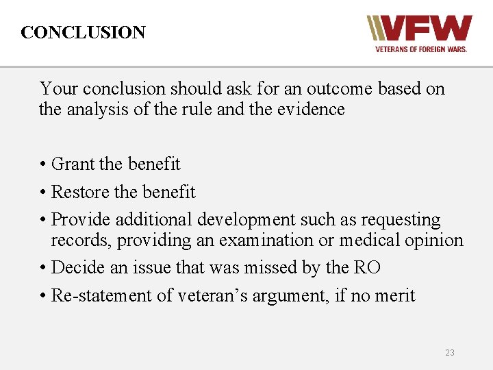 CONCLUSION Your conclusion should ask for an outcome based on the analysis of the