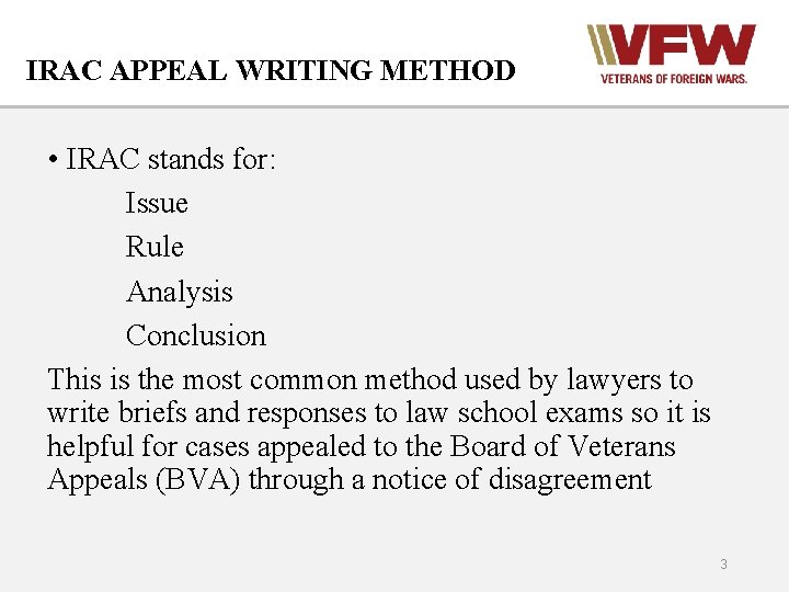 IRAC APPEAL WRITING METHOD • IRAC stands for: Issue Rule Analysis Conclusion This is