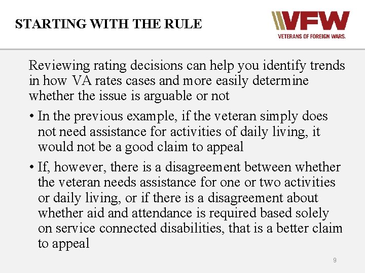 STARTING WITH THE RULE Reviewing rating decisions can help you identify trends in how