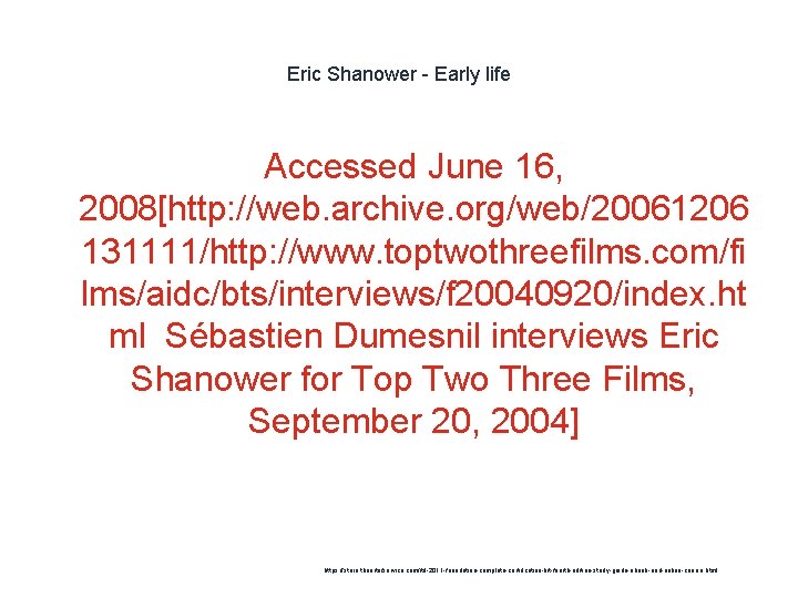 Eric Shanower - Early life Accessed June 16, 2008[http: //web. archive. org/web/20061206 131111/http: //www.