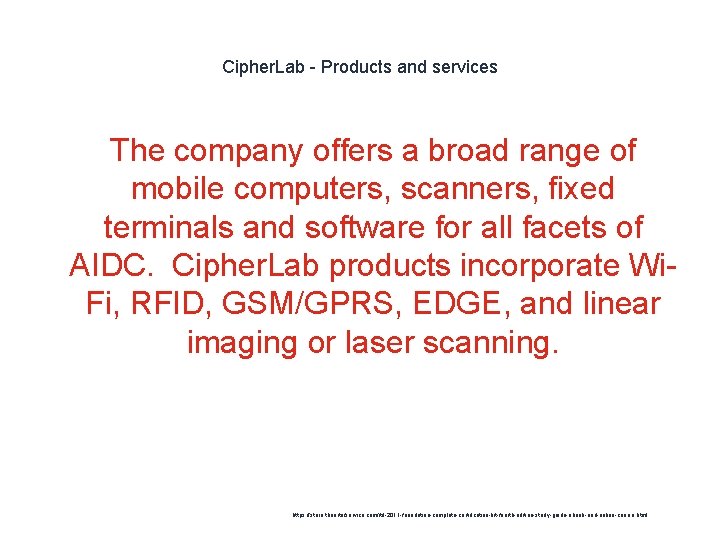 Cipher. Lab - Products and services The company offers a broad range of mobile
