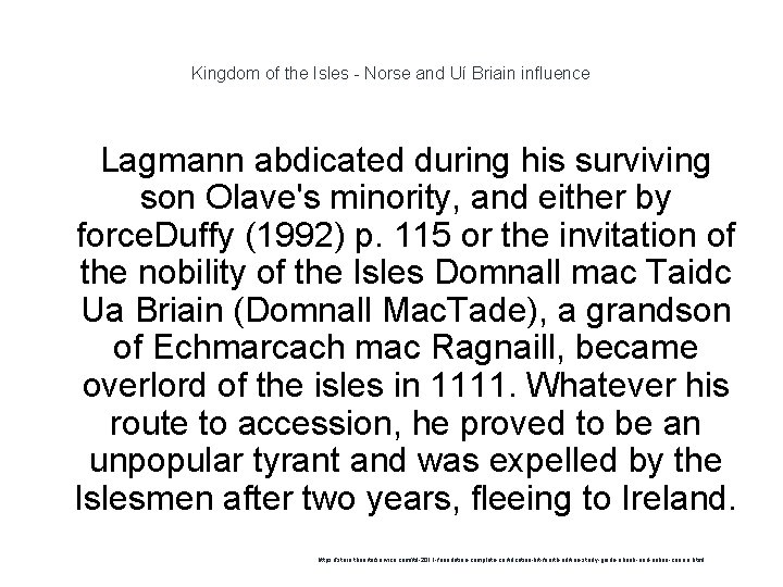 Kingdom of the Isles - Norse and Uí Briain influence Lagmann abdicated during his