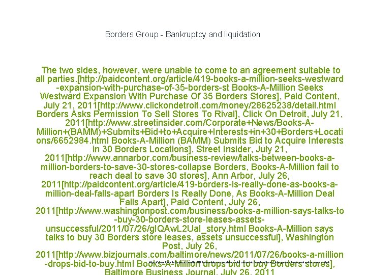 Borders Group - Bankruptcy and liquidation 1 The two sides, however, were unable to