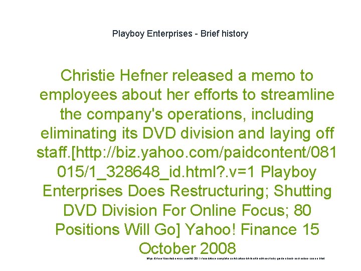 Playboy Enterprises - Brief history Christie Hefner released a memo to employees about her