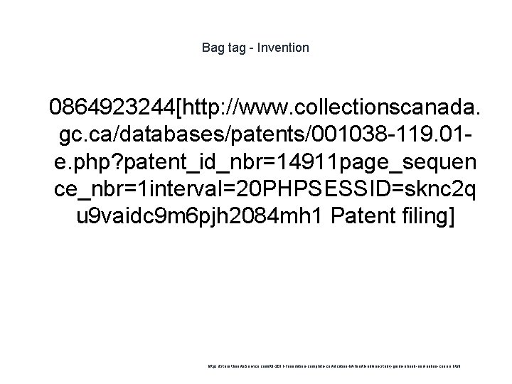 Bag tag - Invention 1 0864923244[http: //www. collectionscanada. gc. ca/databases/patents/001038 -119. 01 e. php?