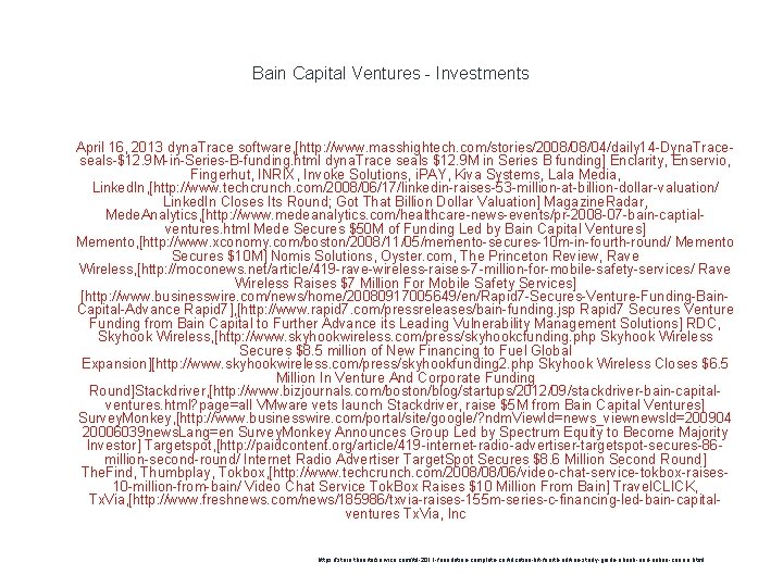 Bain Capital Ventures - Investments 1 April 16, 2013 dyna. Trace software, [http: //www.