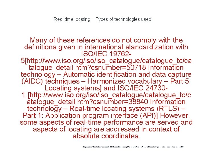 Real-time locating - Types of technologies used Many of these references do not comply