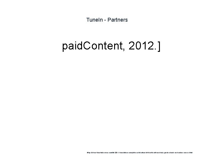 Tune. In - Partners 1 paid. Content, 2012. ] https: //store. theartofservice. com/itil-2011 -foundation-complete-certification-kit-fourth-edition-study-guide-ebook-and-online-course.