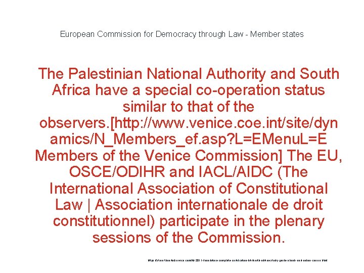 European Commission for Democracy through Law - Member states 1 The Palestinian National Authority