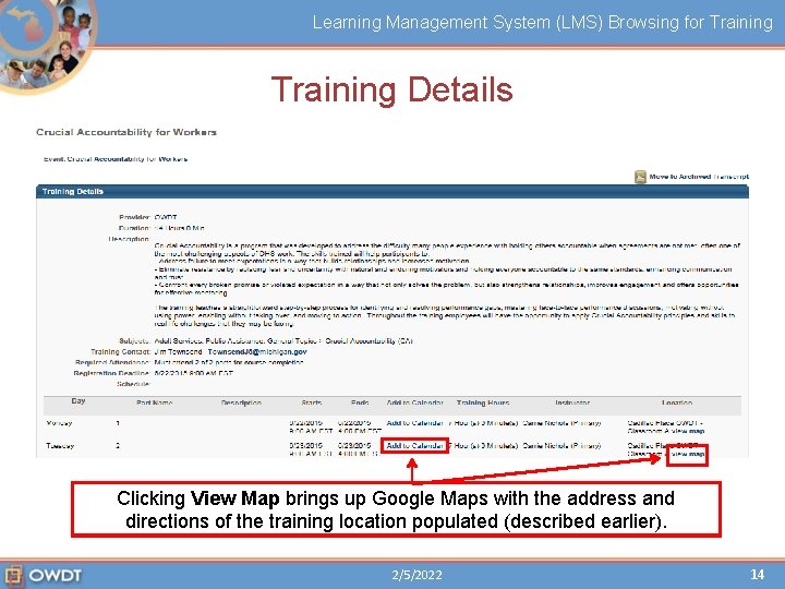 Learning Management System (LMS) Browsing for Training Details Clickingthe View brings upopen Google Maps