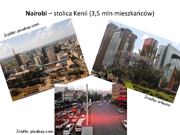 Nairobi – stolica Kenii (3, 5 mln mieszkańców) om c. y ba a pix