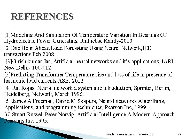 REFERENCES [1]Modeling And Simulation Of Temperature Variation In Bearings Of Hydroelectric Power Generating Unit,