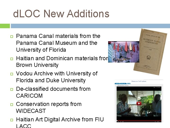 d. LOC New Additions Panama Canal materials from the Panama Canal Museum and the