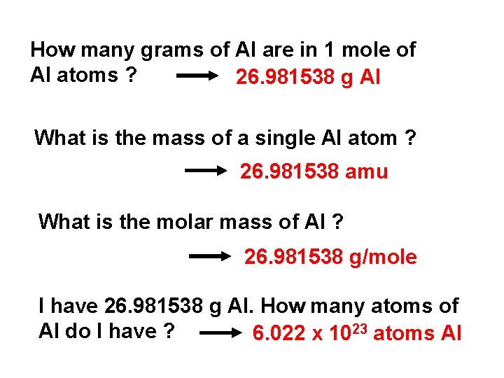 How many grams of Al are in 1 mole of Al atoms ? 26.