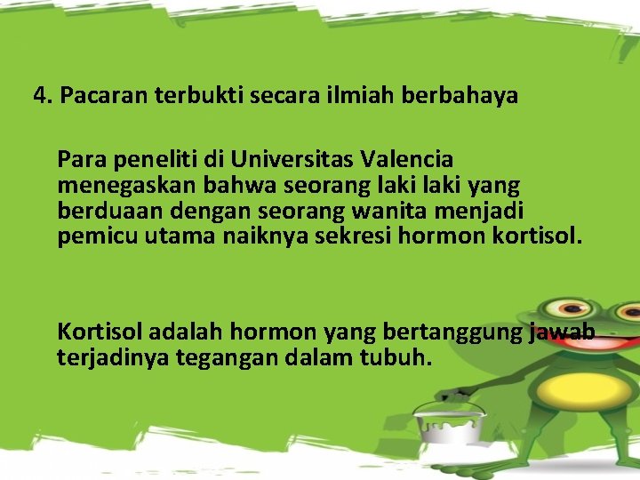 4. Pacaran terbukti secara ilmiah berbahaya Para peneliti di Universitas Valencia menegaskan bahwa seorang