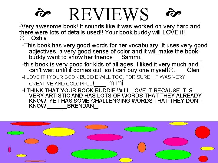  REVIEWS -Very awesome book! It sounds like it was worked on very hard