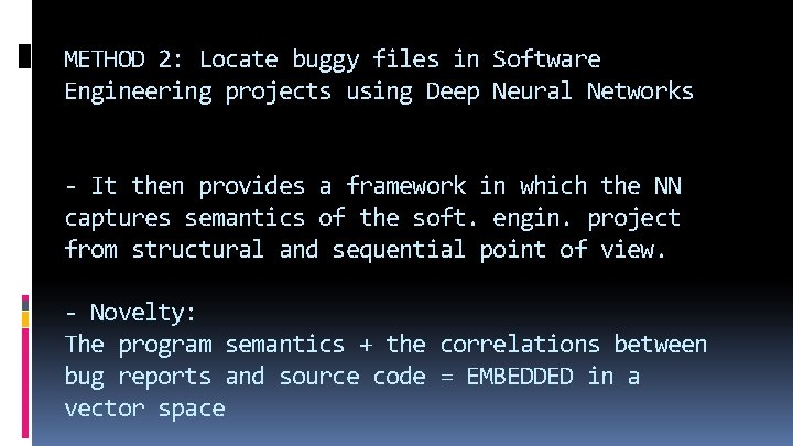 METHOD 2: Locate buggy files in Software Engineering projects using Deep Neural Networks -