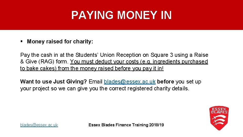 PAYING MONEY IN § Money raised for charity: Pay the cash in at the