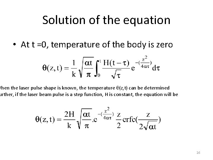 Solution of the equation • At t =0, temperature of the body is zero