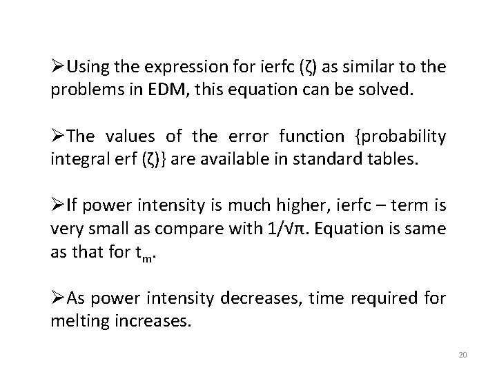  Using the expression for ierfc (ζ) as similar to the problems in EDM,