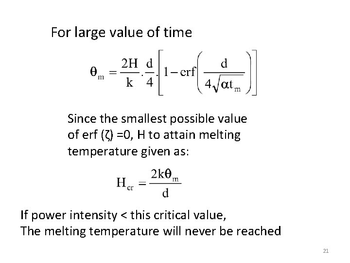 For large value of time Since the smallest possible value of erf (ζ) =0,