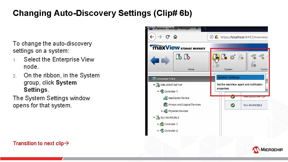 Changing Auto-Discovery Settings (Clip# 6 b) To change the auto-discovery settings on a system: