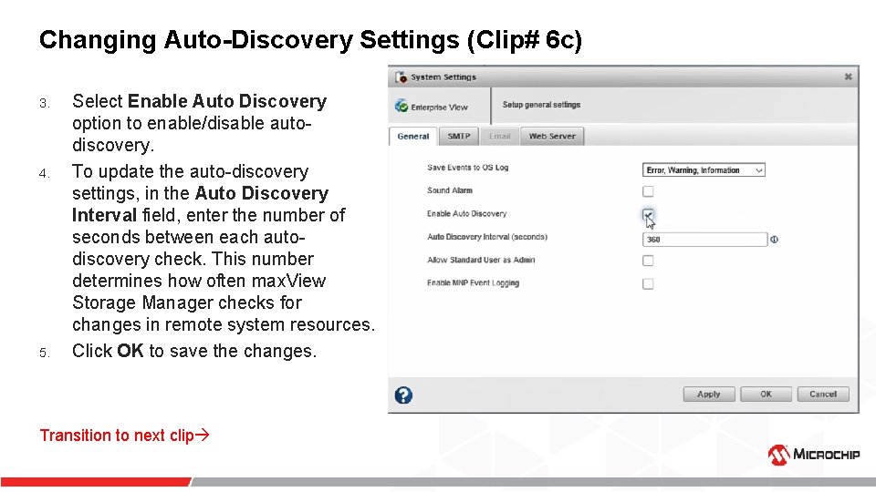 Changing Auto-Discovery Settings (Clip# 6 c) 3. 4. 5. Select Enable Auto Discovery option