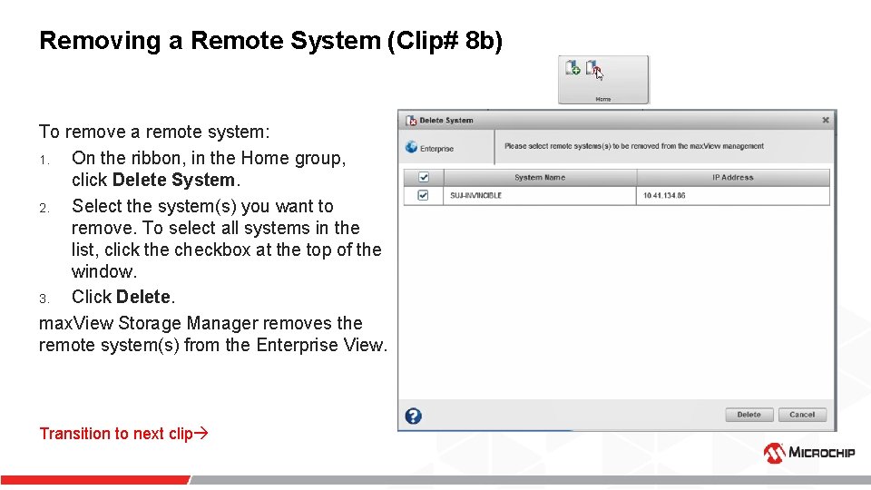 Removing a Remote System (Clip# 8 b) To remove a remote system: 1. On